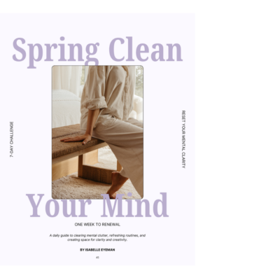 Spring Clean Your Mind Camille Styles EDIT Vol 3