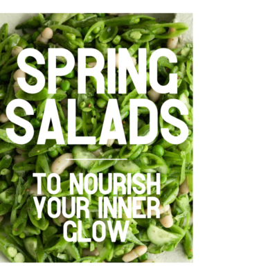 Spring Salads Camille Styles EDIT Vol 3